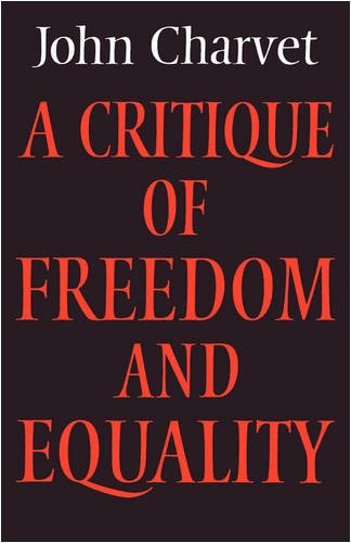 A Critique of Freedom and Equality