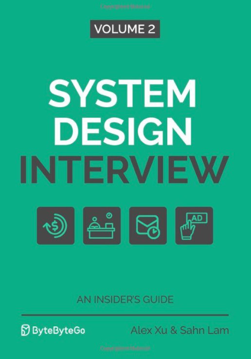 System Design Interview: Volume 2