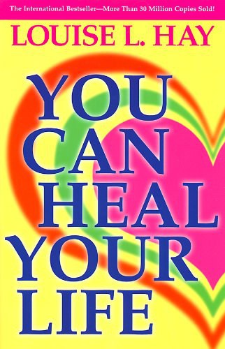 You Can Heal Your Life