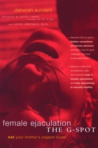 Female Ejaculation & the G-Spot