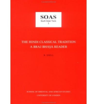 The Hindi Classical Tradition A Braj Bhasa Reader