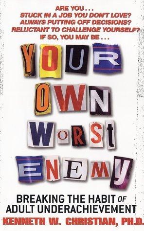 Your Own Worst Enemy