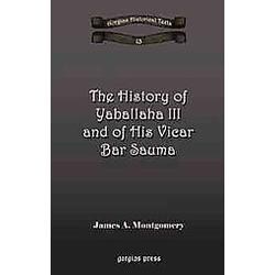 The History of Yaballaha III and of His Vicar Bar Sauma