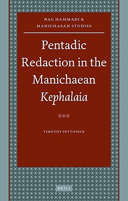 Pentadic Redaction in the Manichaean Kephalaia